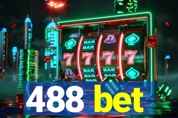 488 bet